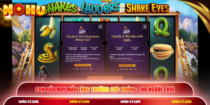 Con Rắn May Mắn tặng thưởng cực khủng cho người chơi