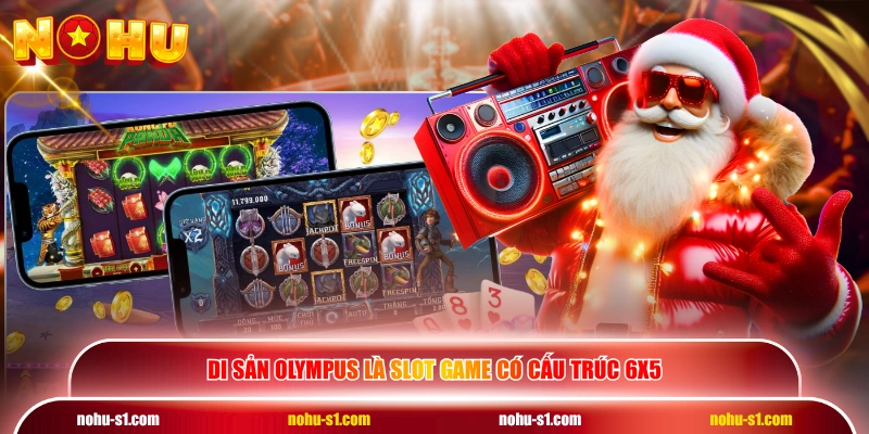 Di Sản Olympus là slot game có cấu trúc 6x5