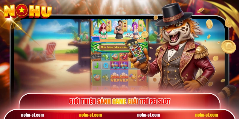 Giới thiệu sảnh game giải trí PG Slot