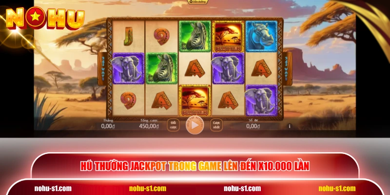 Hũ thưởng jackpot trong game lên đến x10.000 lần