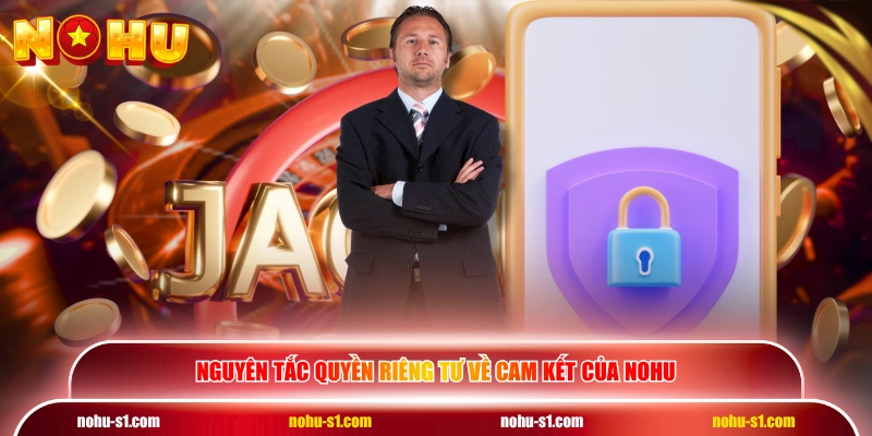 Nguyên tắc quyền riêng tư về cam kết của NOHU